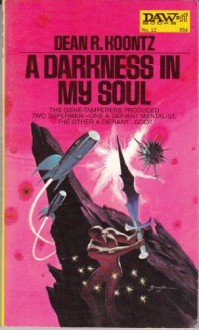 A Darkness in My Soul - Dean Koontz