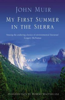 My First Summer in the Sierra - John Muir