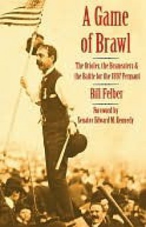 Game of Brawl - Bill Felber, Edward Kennedy