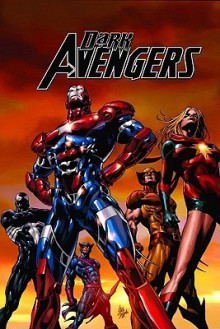 Dark Avengers, Vol. 1: Assemble - Brian Michael Bendis, Mike Deodato Jr., Will Conrad