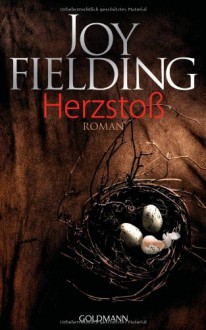 Herzstoß: Roman - Joy Fielding, Kristian Lutze