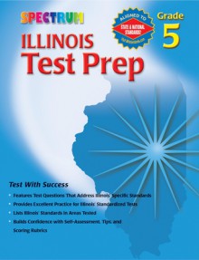 Illinois Test Prep, Grade 5 - Spectrum, Spectrum