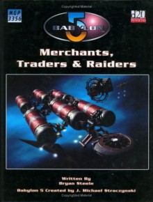 Merchants, Traders & Raiders - Bryan Steele