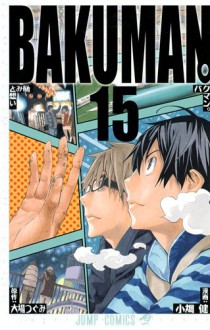 Bakuman, Volume 15 - Tsugumi Ohba, Takeshi Obata