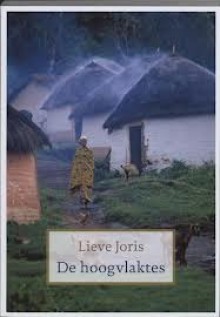 De hoogvlaktes - Lieve Joris