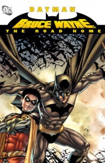 Batman: Bruce Wayne - The Road Home - Fabian Nicieza, Various