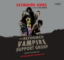 The Reformed Vampire Support Group - Catherine Jinks, Caroline Lee