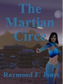 The Martian Circe - Raymond F. Jones