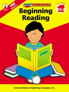 Beginning Reading, Grades PK - 1 - Carson-Dellosa Publishing, Carson-Dellosa Publishing