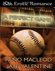 A Perfect Game - Reno MacLeod,Jaye Valentine