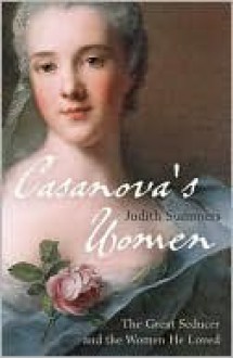 Casanova's Women - Judith Summers