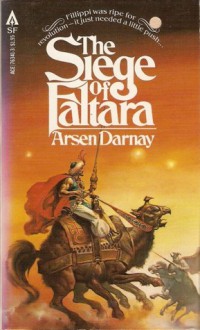 The Siege of Faltara - Arsen Darnay