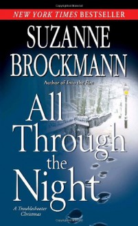 All Through the Night: A Troubleshooter Christmas (Troubleshooters #12) - Suzanne Brockmann