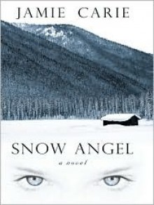 Snow Angel - Jamie Carie