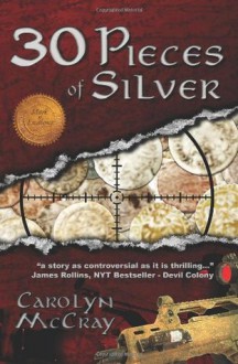 30 Pieces of Silver - Carolyn McCray