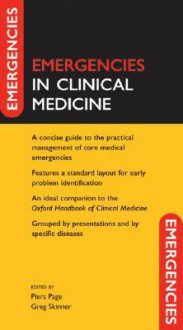 Emergencies in Clinical Medicine - Piers Page, Greg Skinner