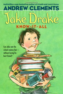 Jake Drake, Know-It-All - Andrew Clements