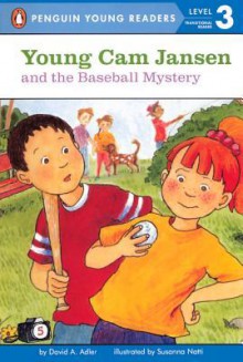 Young Cam Jansen and the Baseball Mystery (#5) - David A. Adler, Lisa Moore, Susanna Natti