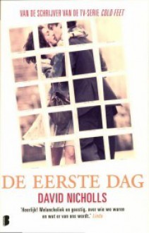 De eerste dag - David Nicholls, Carolien Metaal