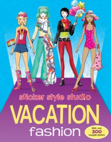 Sticker Style Studio Vacation Fashion - Nelly Ryan, Katy Jackson