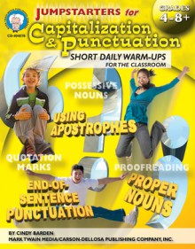 Jumpstarters for Capitalization & Punctuation, Grades 4 - 8 - Cindy Barden