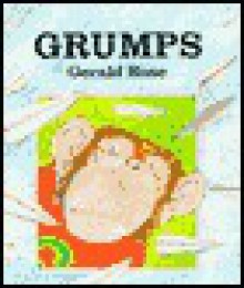 Grumps - Gerald Rose