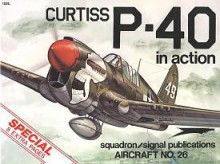 Curtiss P-40 in Action - Aircraft No. 26 - Ernest R. McDowell