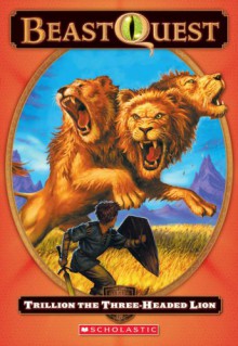 Trillion The Three-Headed Lion - Adam Blade, Ezra Tucker