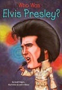 Who Was Elvis Presley? - Geoff Edgers, John O'Brien