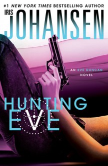 Hunting Eve - Iris Johansen