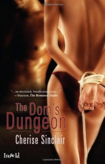 The Dom's Dungeon - Cherise Sinclair