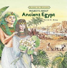 Projects about Ancient Egypt - David C. King