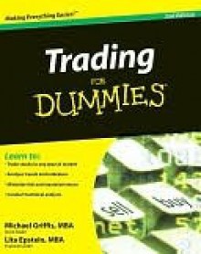 Trading for Dummies - Michael Griffis, Lita Epstein