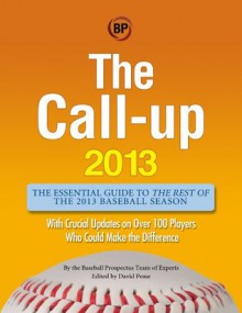 The Call-Up 2013 - Baseball Prospectus