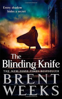 The Blinding Knife - Brent Weeks