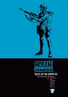 Rogue Trooper: Tales of Nu-Earth, Vol. 2 - Gerry Finley-Day, Cam Kennedy, Brett Ewins, Steve Dillon, Robin Smith, Boluda, Trevor Goring