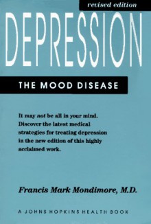 Depression, the Mood Disease - Eva Lee Snead