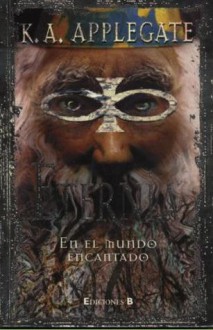 En el Mundo Encantado (Eternia, #3) - Katherine Applegate