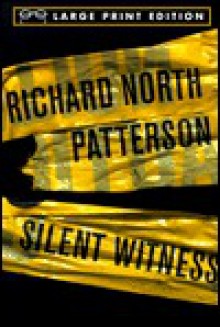 Silent Witness (Tony Lord #2) - Richard North Patterson