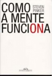 Como a mente funciona - Steven Pinker