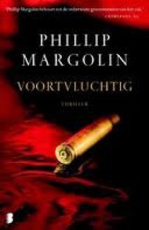 Voortvluchtig - Phillip Margolin