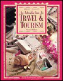 First Class: An Introduction To Travel And Tourism - Dennis L. Foster