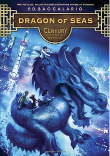 Century #4: Dragon of Seas - Pierdomenico Baccalario