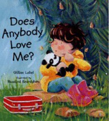 Does Anybody Love Me? - Gillian Lobel, Rosalind Beardshaw