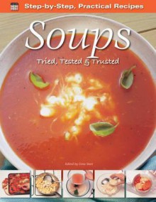 Soups. General Editor, Gina Steer - Gina Steer