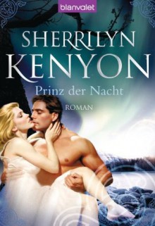 Prinz der Nacht (Dark-Hunter #3) - Sherrilyn Kenyon, Eva Malsch