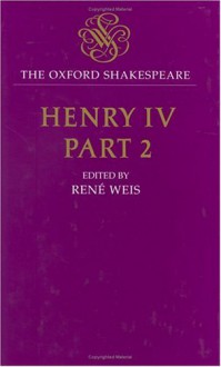 Henry IV, Part 2 - René Weis, William Shakespeare