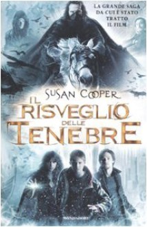 Il risveglio delle Tenebre - Susan Cooper