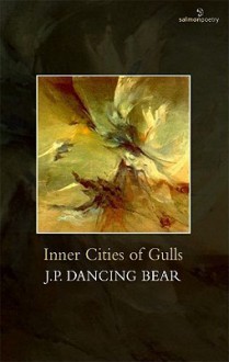 Inner Cities of Gulls - J.P. Dancing Bear