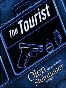 The Tourist - Olen Steinhauer, Tom Weiner